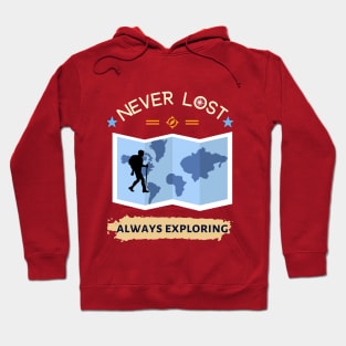 Never lost always exploring Hoodie